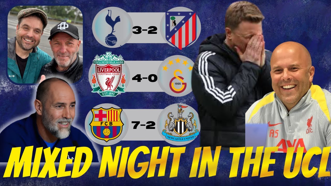 MIXED NIGHT IN THE UCL AS SPURS & LIVERPOOL WIN AS NEWCASTLE CRASH