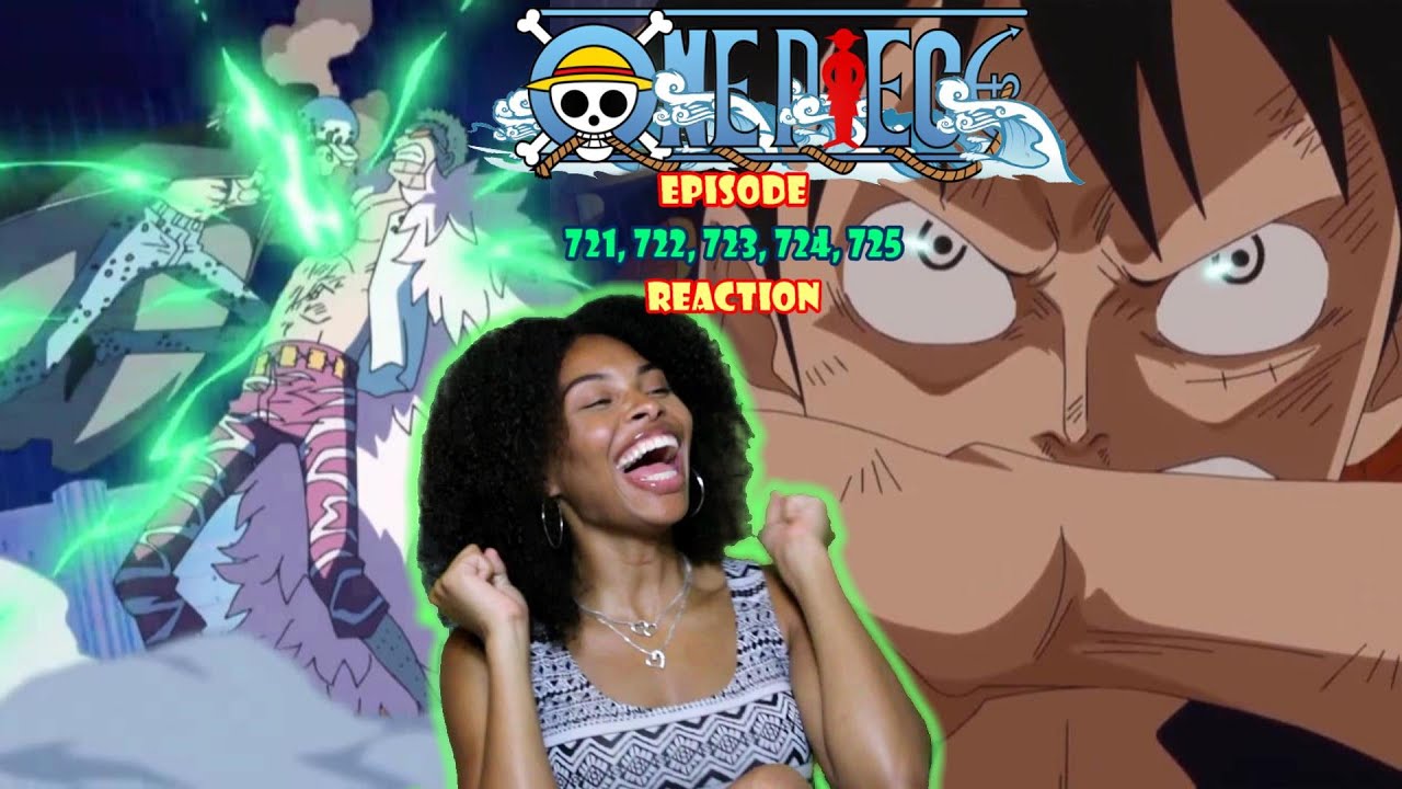 LUFFY KICKS IT UP A GEAR!! | OP EPISODE 721, 722, 723, 724, 725 REACTION