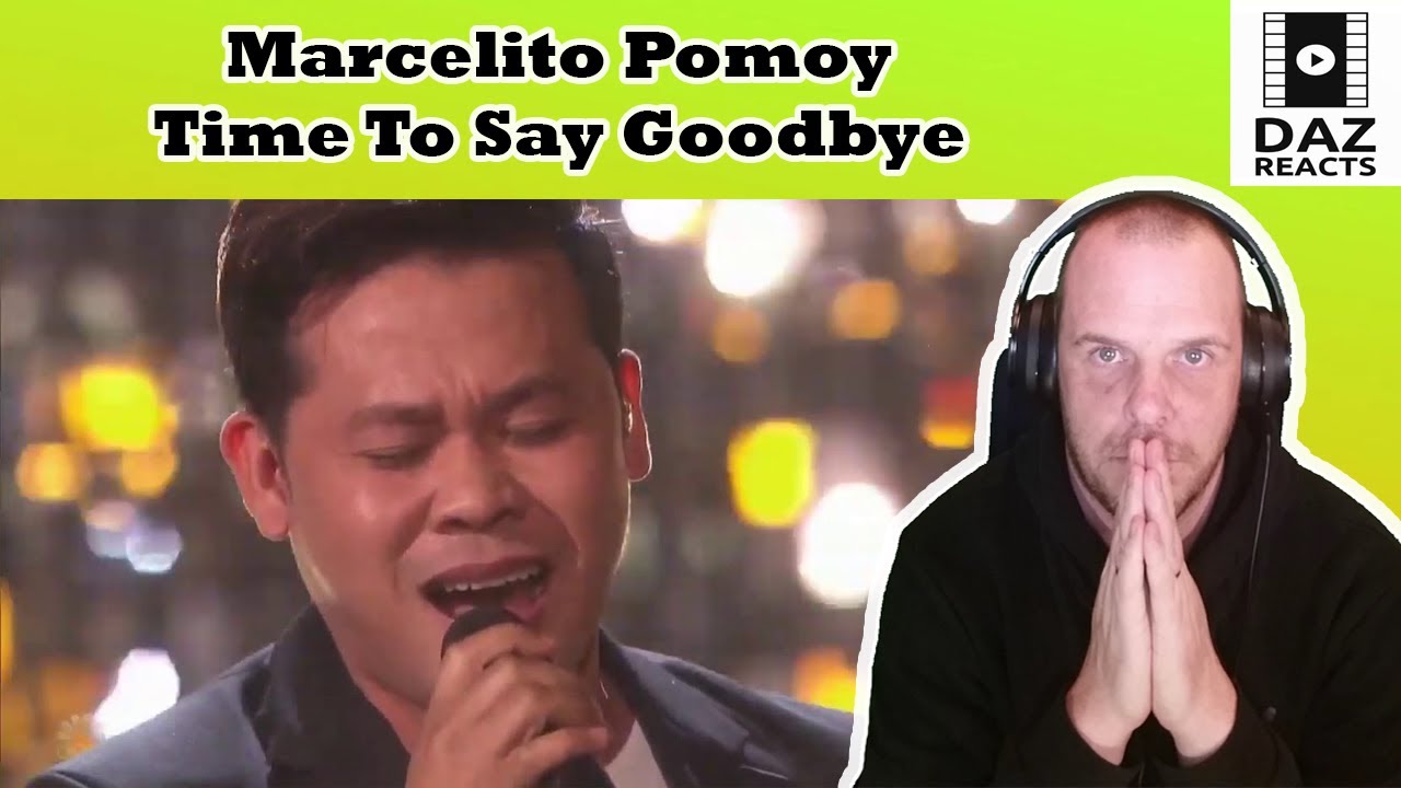 Daz Reacts To Marcelito Pomoy - Time To Say Goodbye