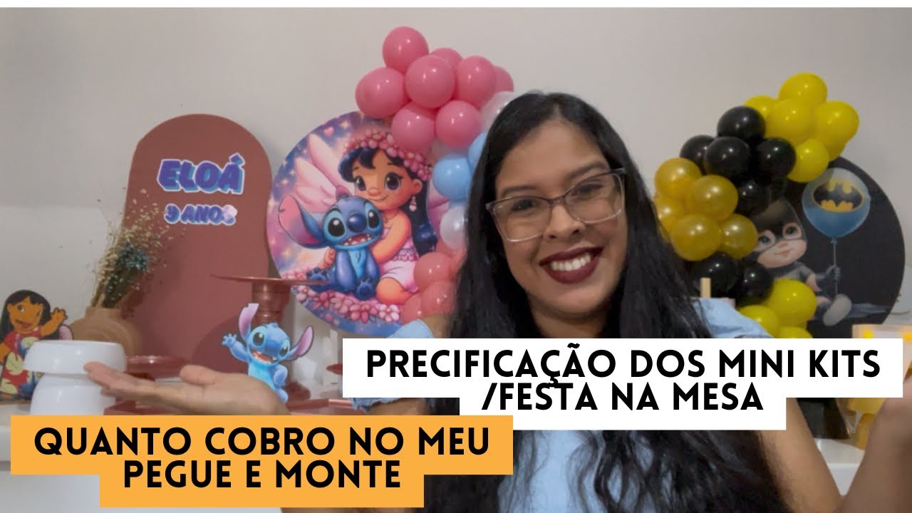 Precificação de Mini Festa / Quanto cobrar? #festanamesa #minikits #minifesta #pegueemonte