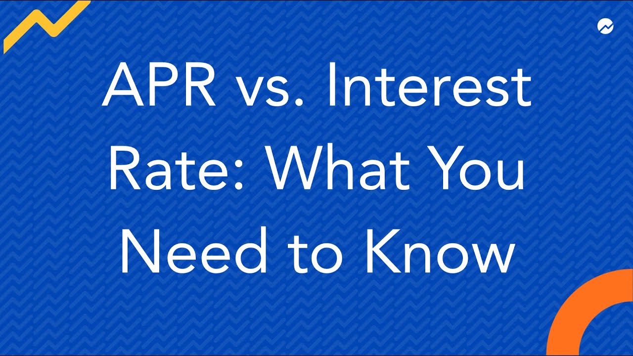 APR vs. Interest Rate: What You Need to Know
