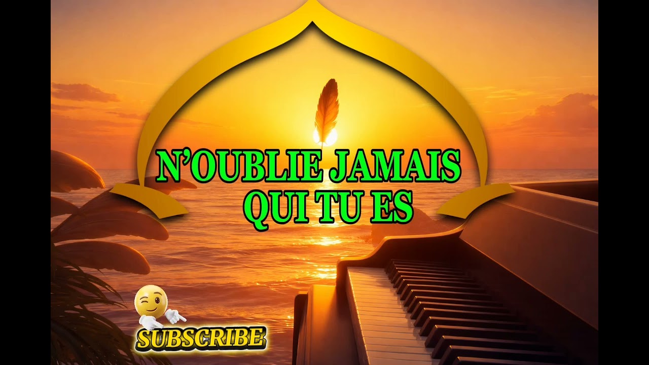 N'oublie jamais qui tu es 