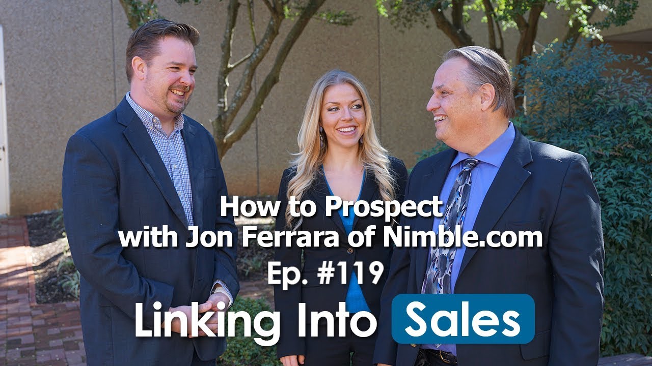 How to Prospect Smarter with Jon Ferrara of Nimble.com - EP 119