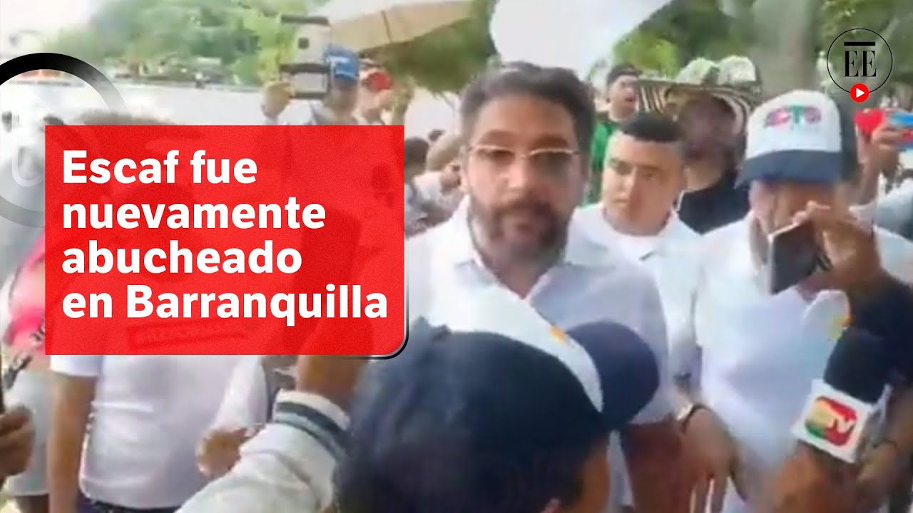 Agmeth Escaf fue abucheado durante las marchas en Barranquilla | El Espectador