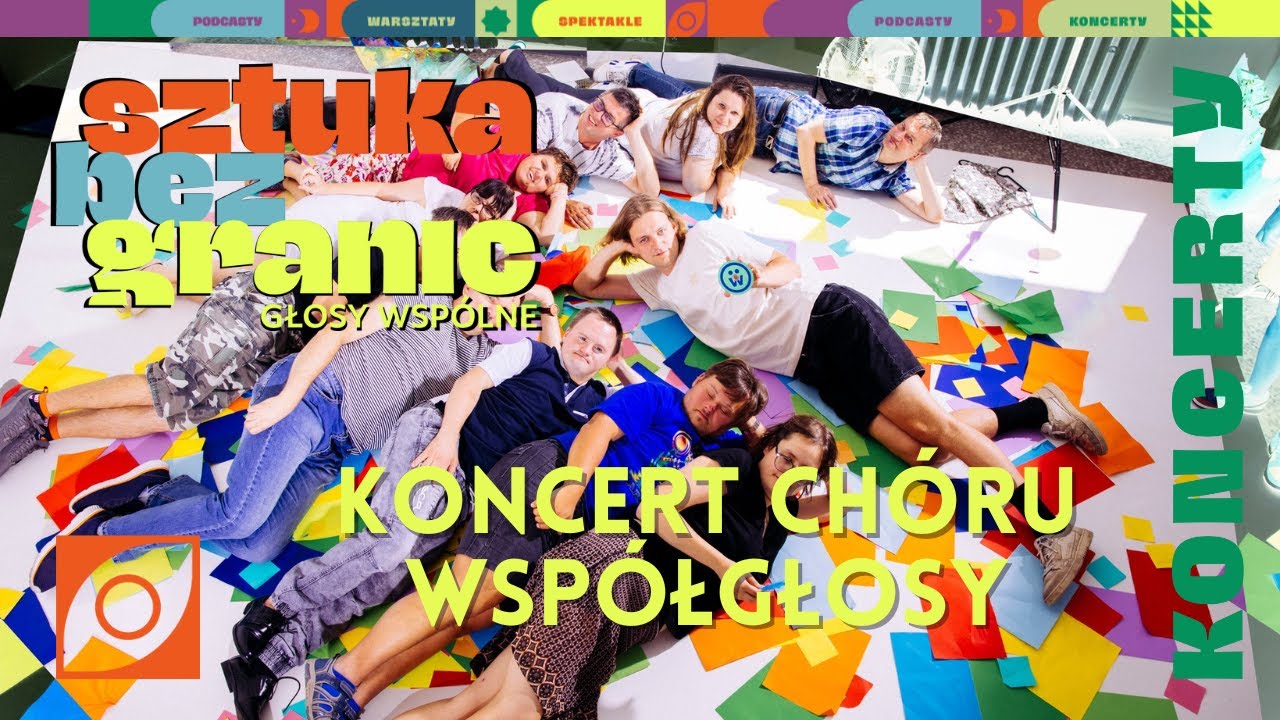Sztuka bez granic: Głosy wspólne -  koncert Chóru Współgłosy