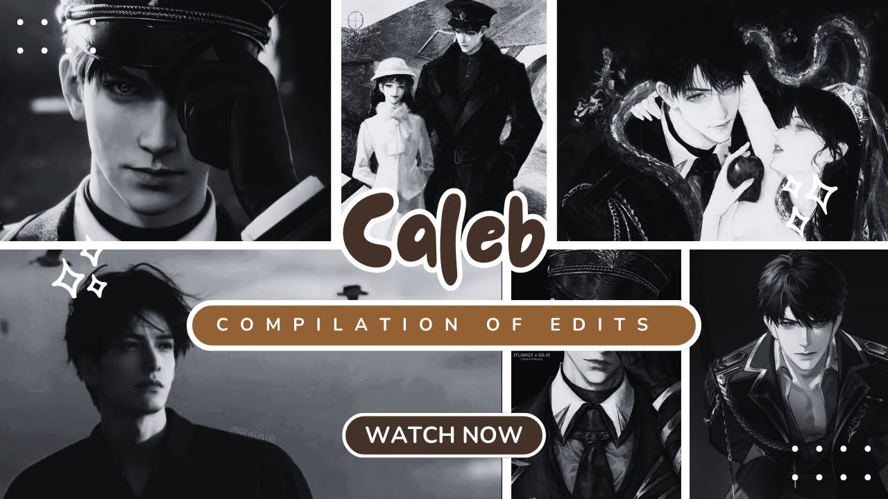 CALEB LOVE AND DEEP SPACE EDITS that literally i watch everyday ໒ఎ