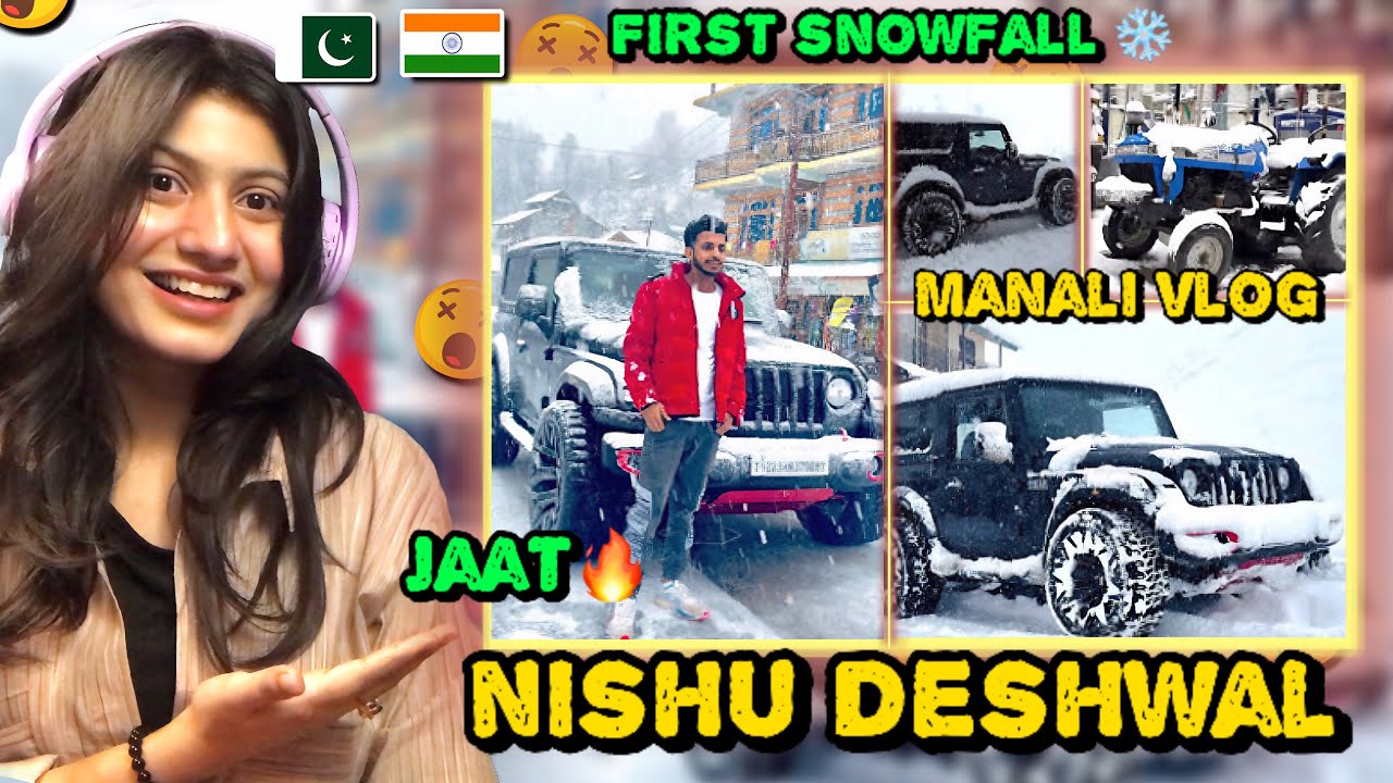 Pakistani reaction On nishu Deshwal mAnali vlog🔥 first snowfall in manali⛄️