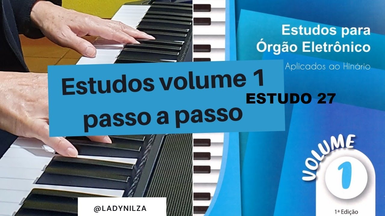 Volume 1 Estudo 27 passo a passo prof Lady Nilza