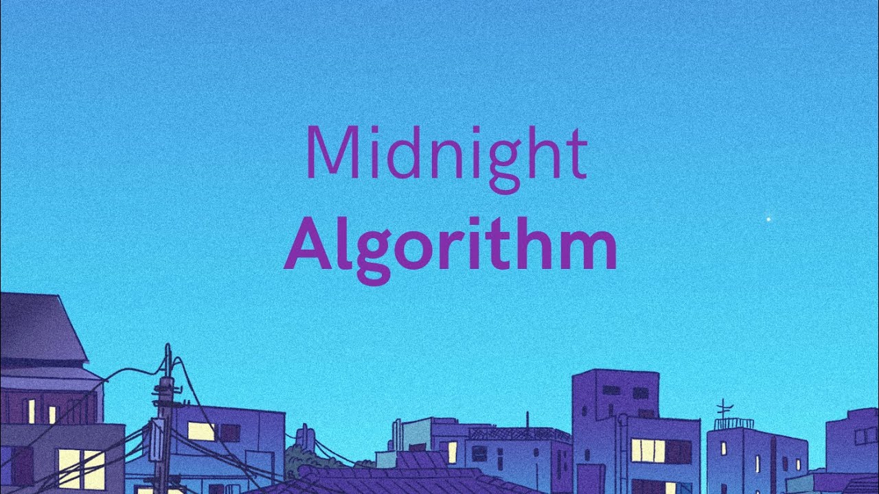 Midnight Algorithm (Lyric Video)