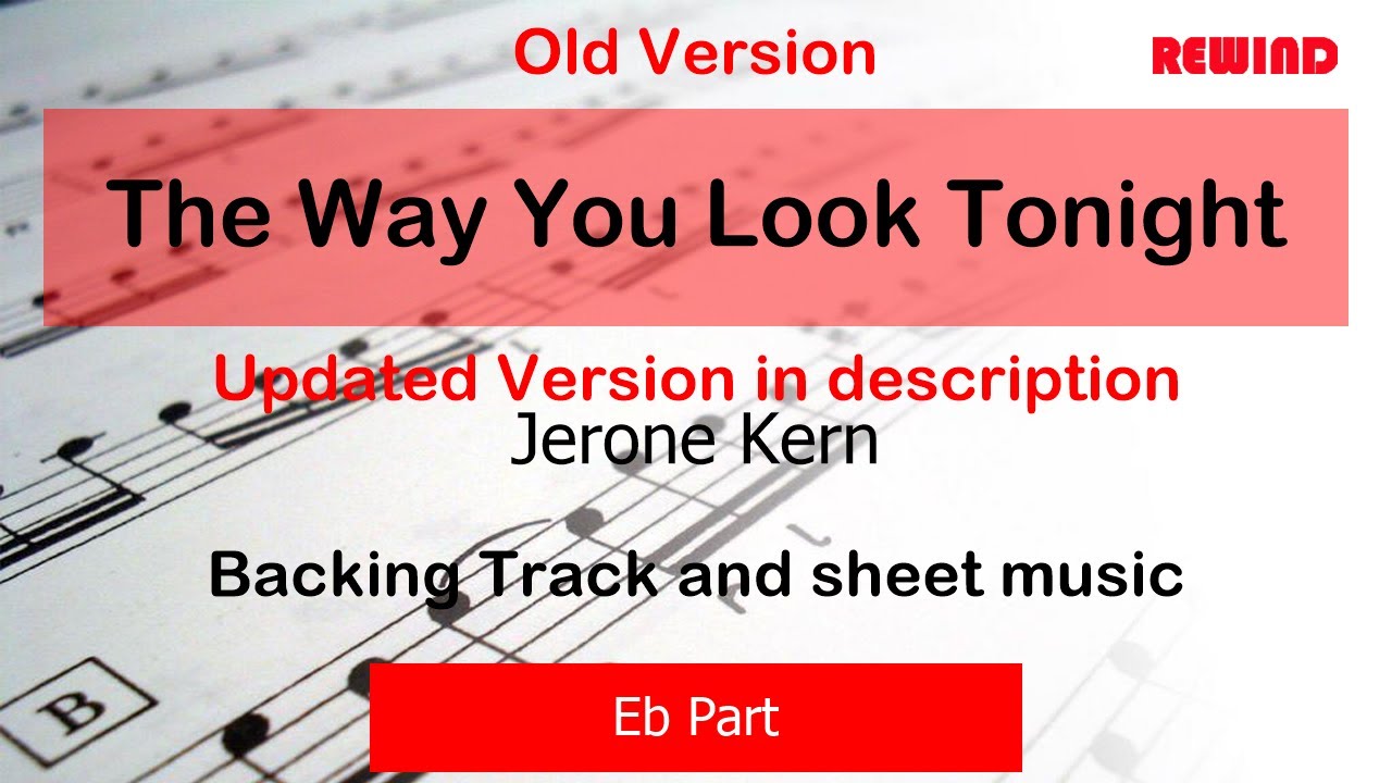 OLD VERSION The Way You Look Tonight Alto Sax Backing Track and Sheet Music