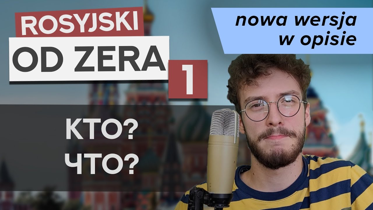 Rosyjski od zera cz. 1 – Rodzaje, akcent, pytania 
