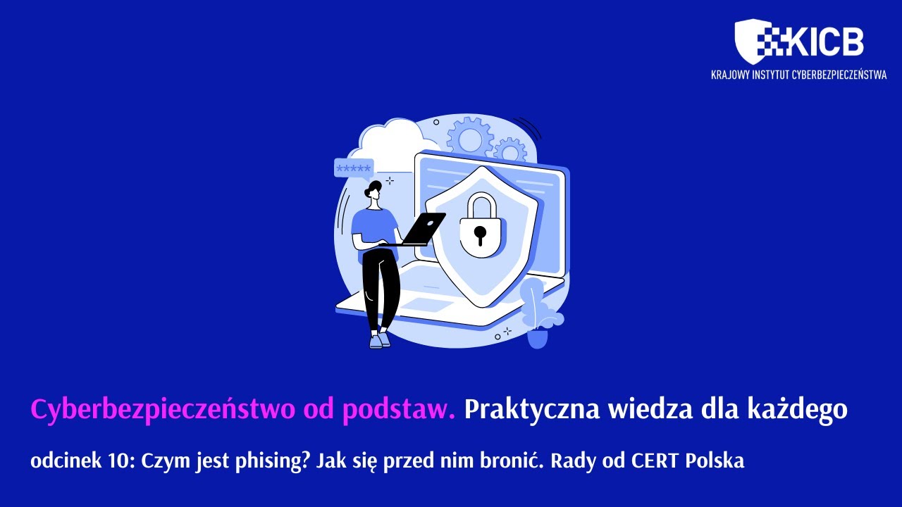 Czym jest phishing? Jak się przed nim bronić. Rady od CERT Polska