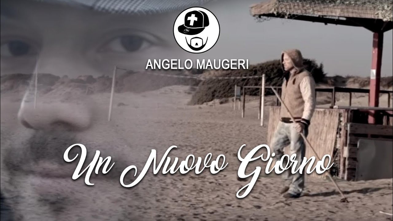 Angelo Maugeri - Un Nuovo Giorno (Official Music Video)