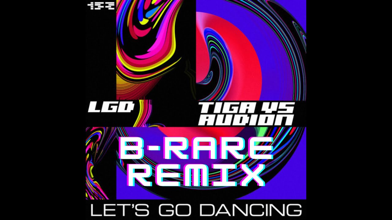 B-Rare - Lets Go Dancing