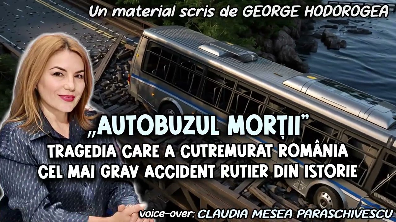 „Autobuzul Morții” * Tragedia care a cutremurat România * Cel mai grav accident rutier din istorie