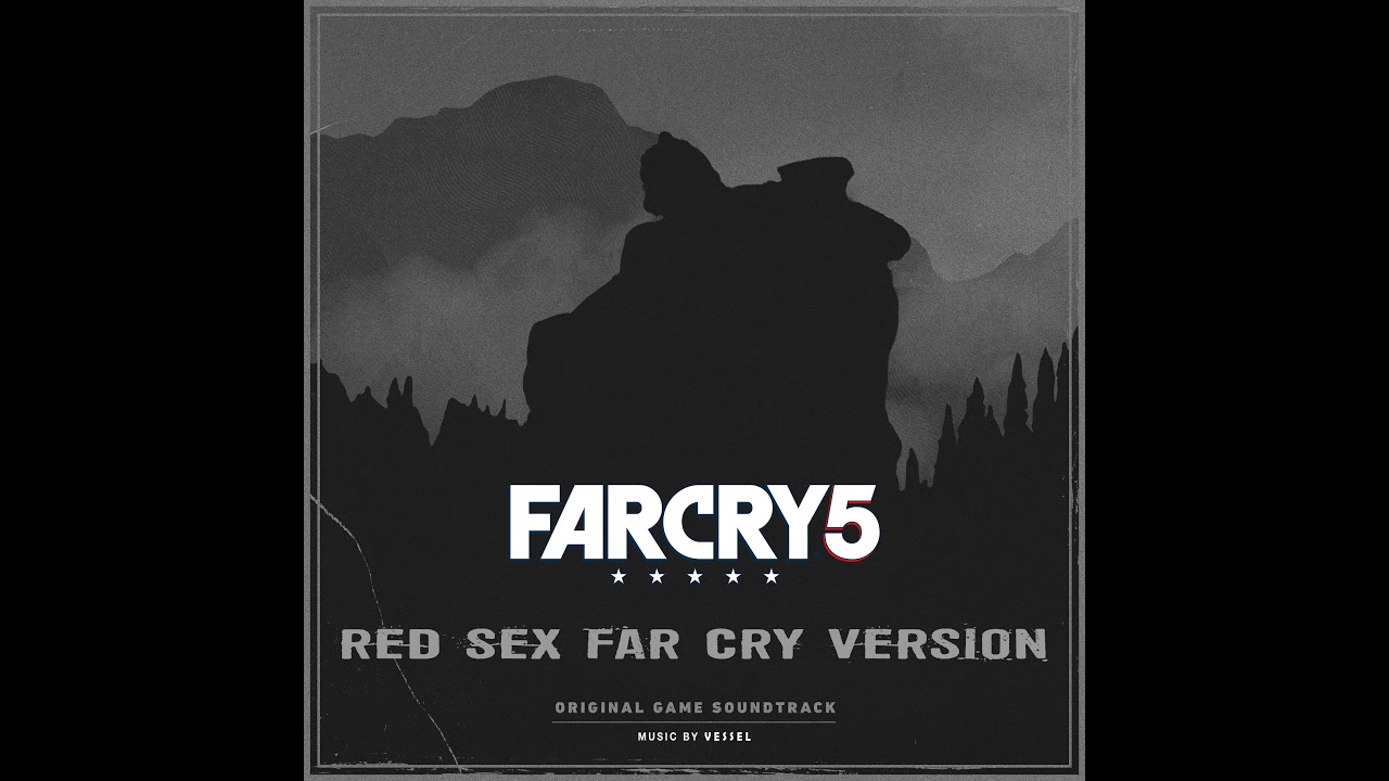 Vessel - Red Sex [Far Cry Version]