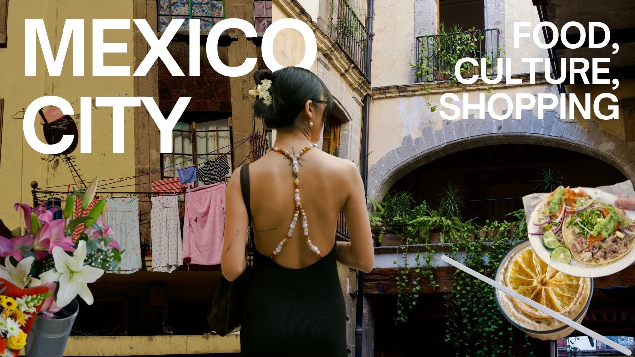 Exploring CDMX (eating, shopping, cultural exploration)