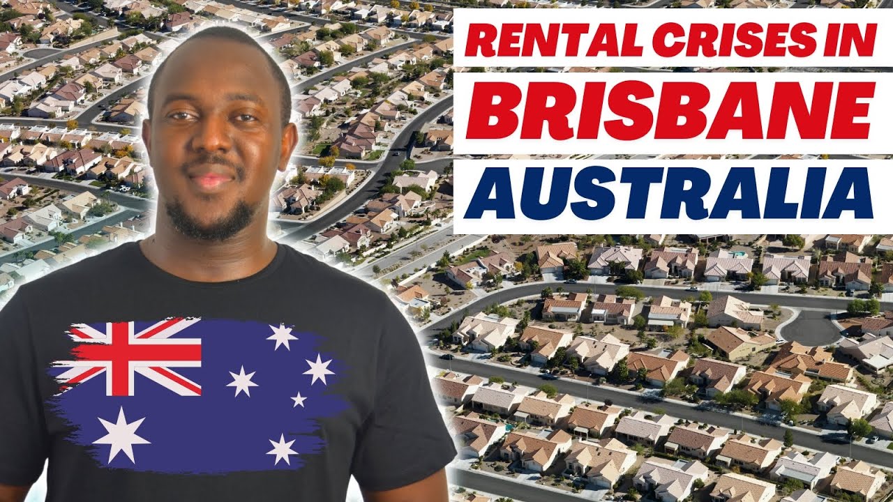 Rental Crisis in Brisbane Australia