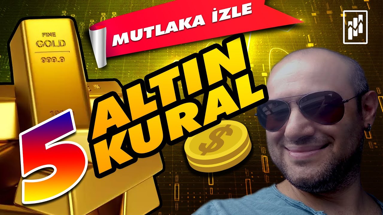 KAZANMANIN 5 ALTIN KURALI (Borsa ve Forex de Alım Satım dan Önce Yapılacak 5 Kural)