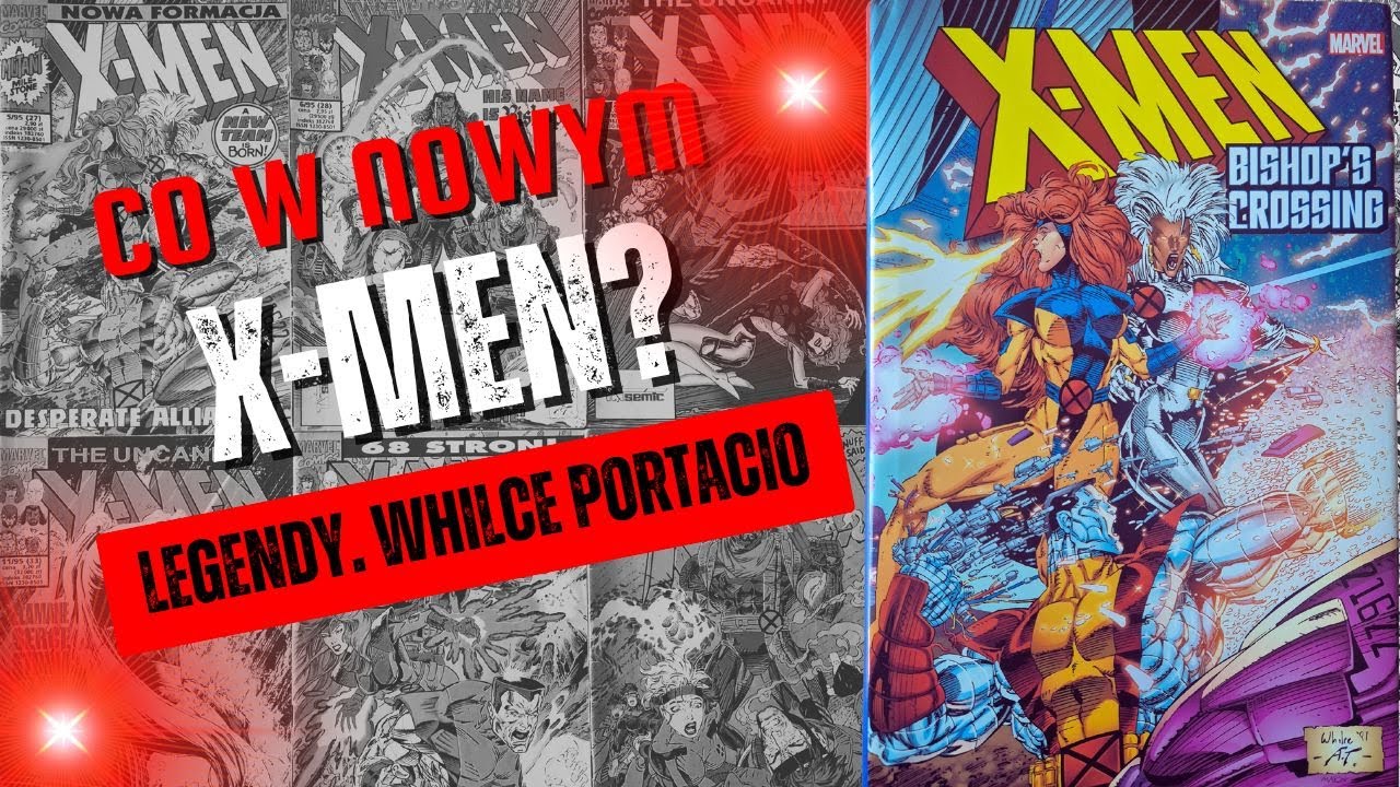 Co zapowiedziała Mucha? X-Men Legendy. Whilce Portacio vs X-men: Bishop's Crossing
