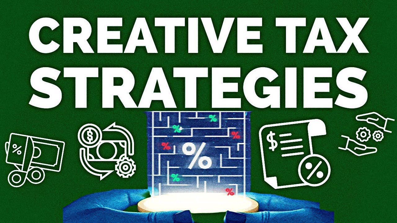 CREATIVE TAX STRATEGIES