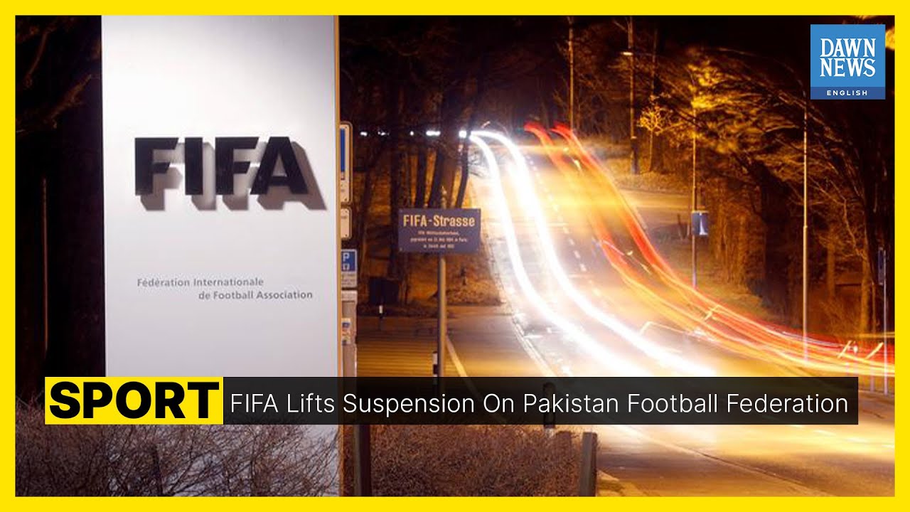 Dawn News English | FIFA Lifts Pakistan Football Ban | Sport