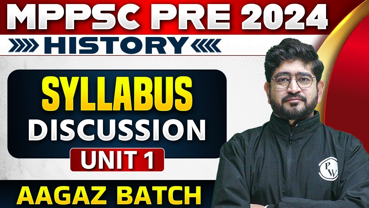 MPPSC Pre 2024 History | History Syllabus Discussion for MPPSC Prelims 2024 | Aagaz Batch
