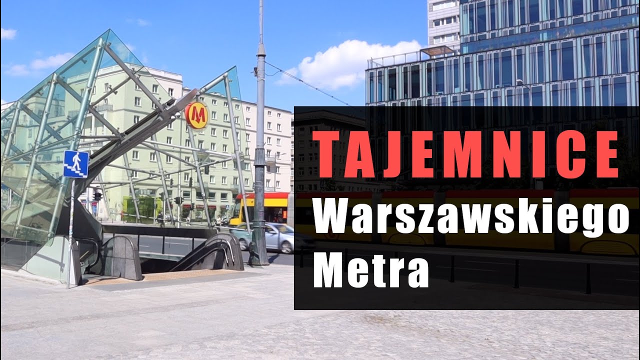 TAJEMNICE Warszawskiego Metra &ndash; WARSZAWISTA