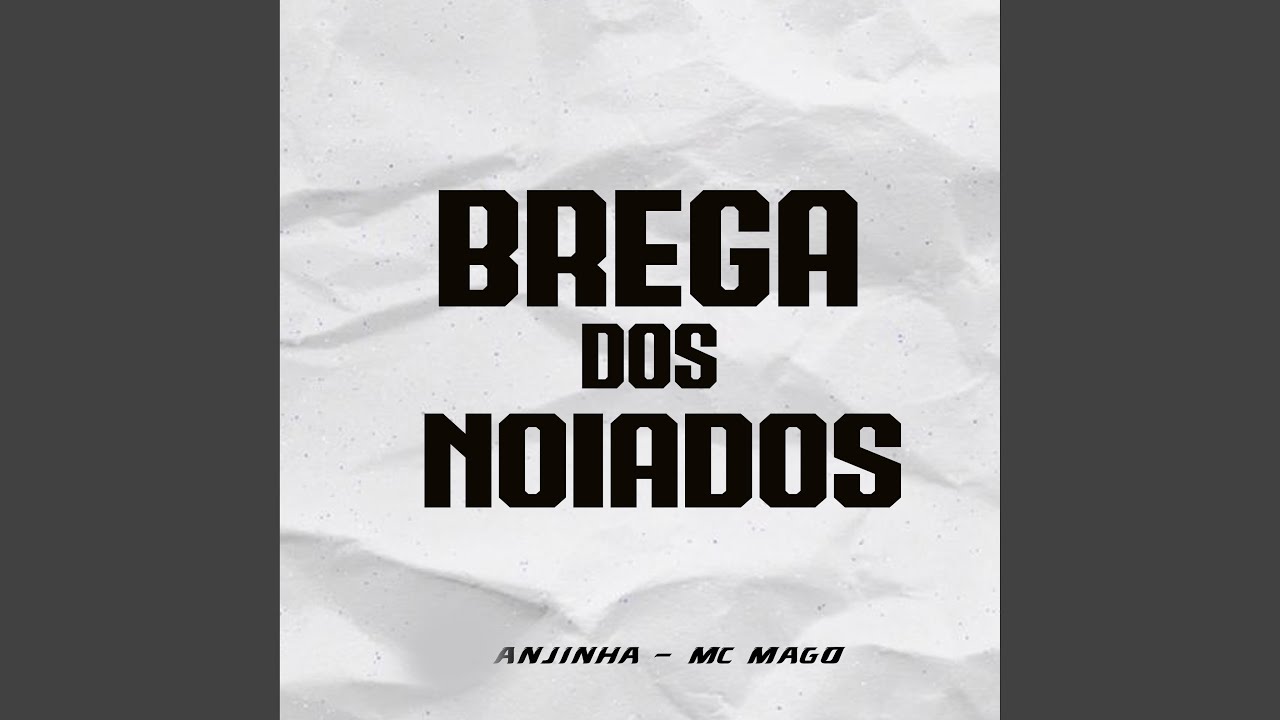Brega dos Noiados