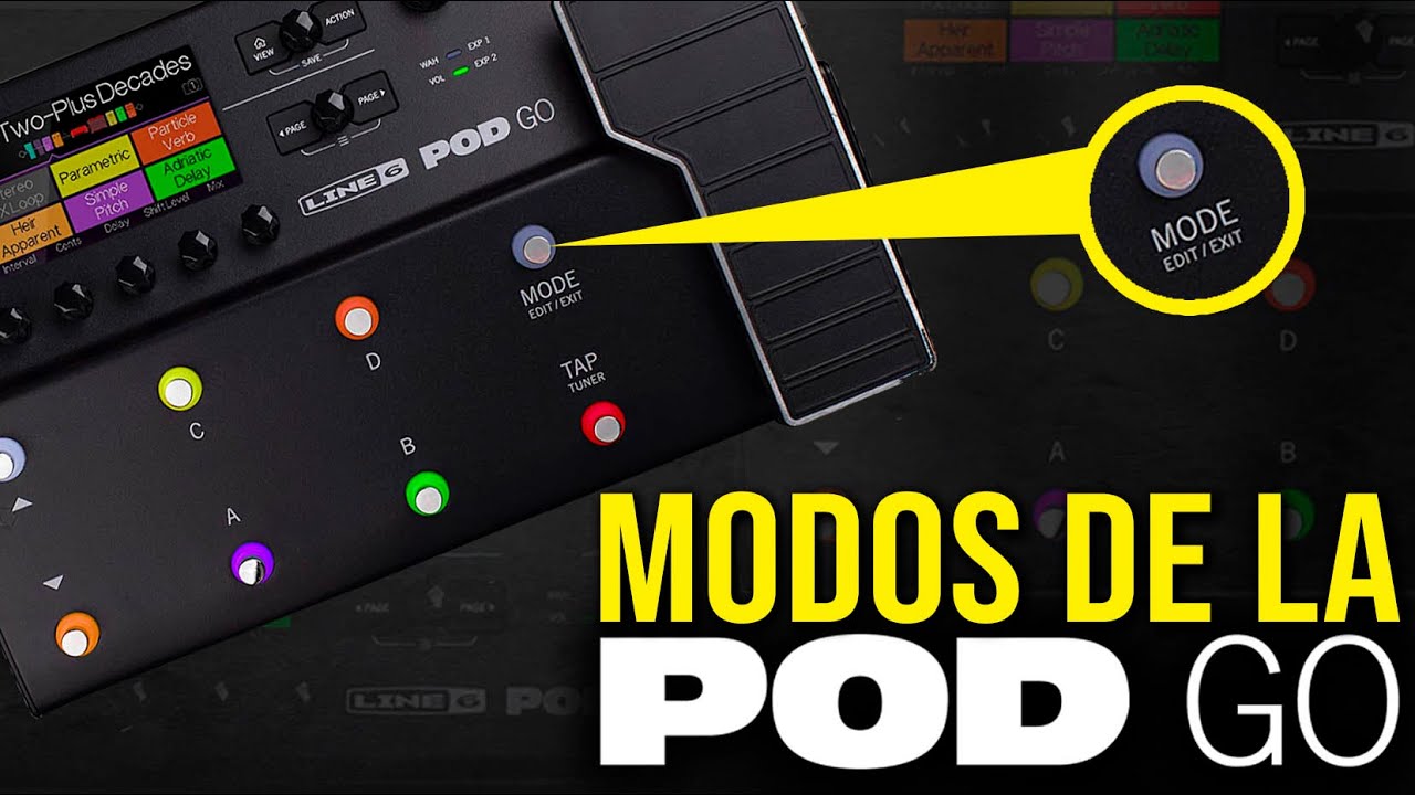 MODOS de la POD GO de Line 6 - Modo Presets y Modo Pedalera  ► Sebastian Mora