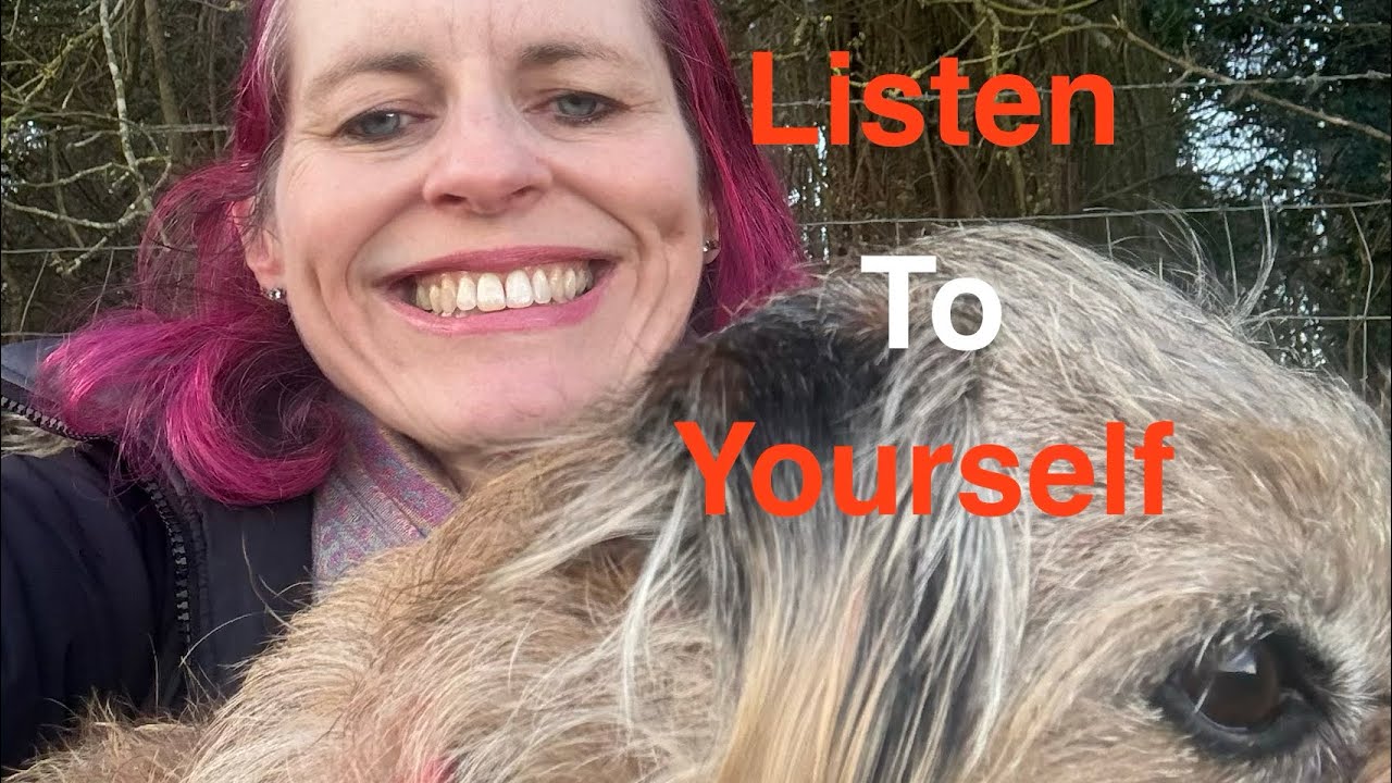 Listen to Yourself and Rest and a Dog Walk 