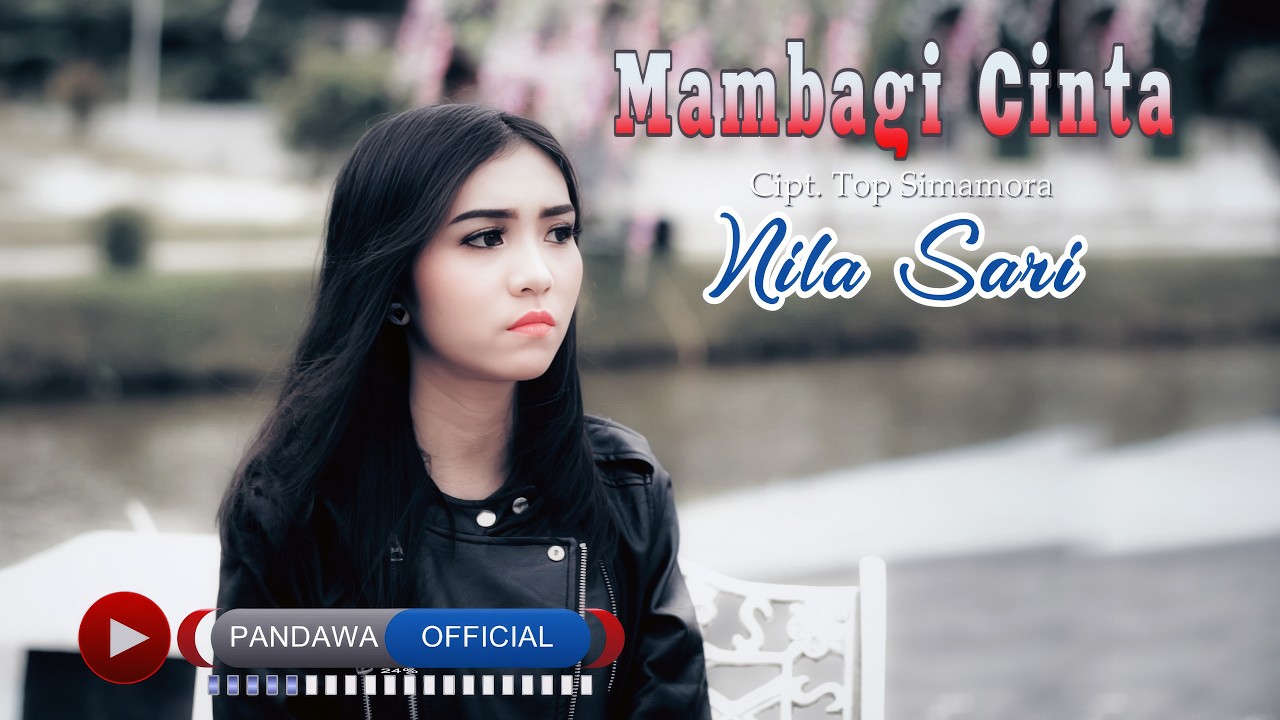 Nila Sari - Mambagi Cinta  (Official Music Video)