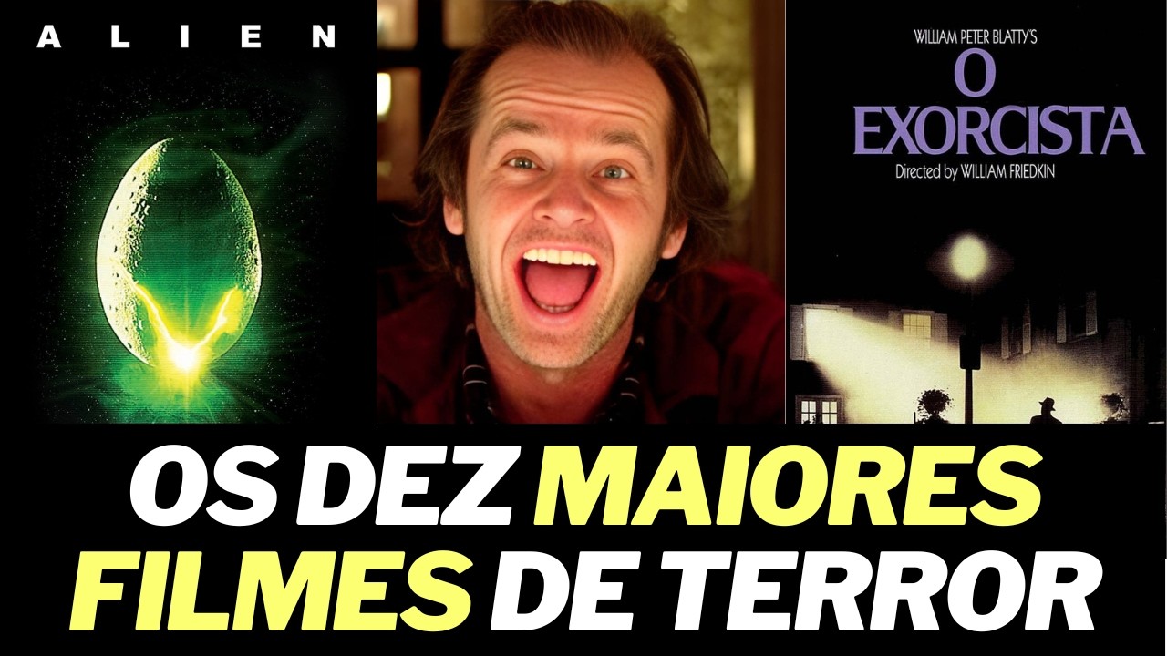 OS 10 MAIORES FILMES DE TERROR