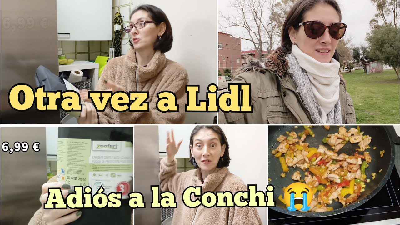 Mi marido vuelve a Lidl 🛒 Nos han quitado la Conchi 😭 Ahora no somos nada 😁 Eso no se le pone 😡