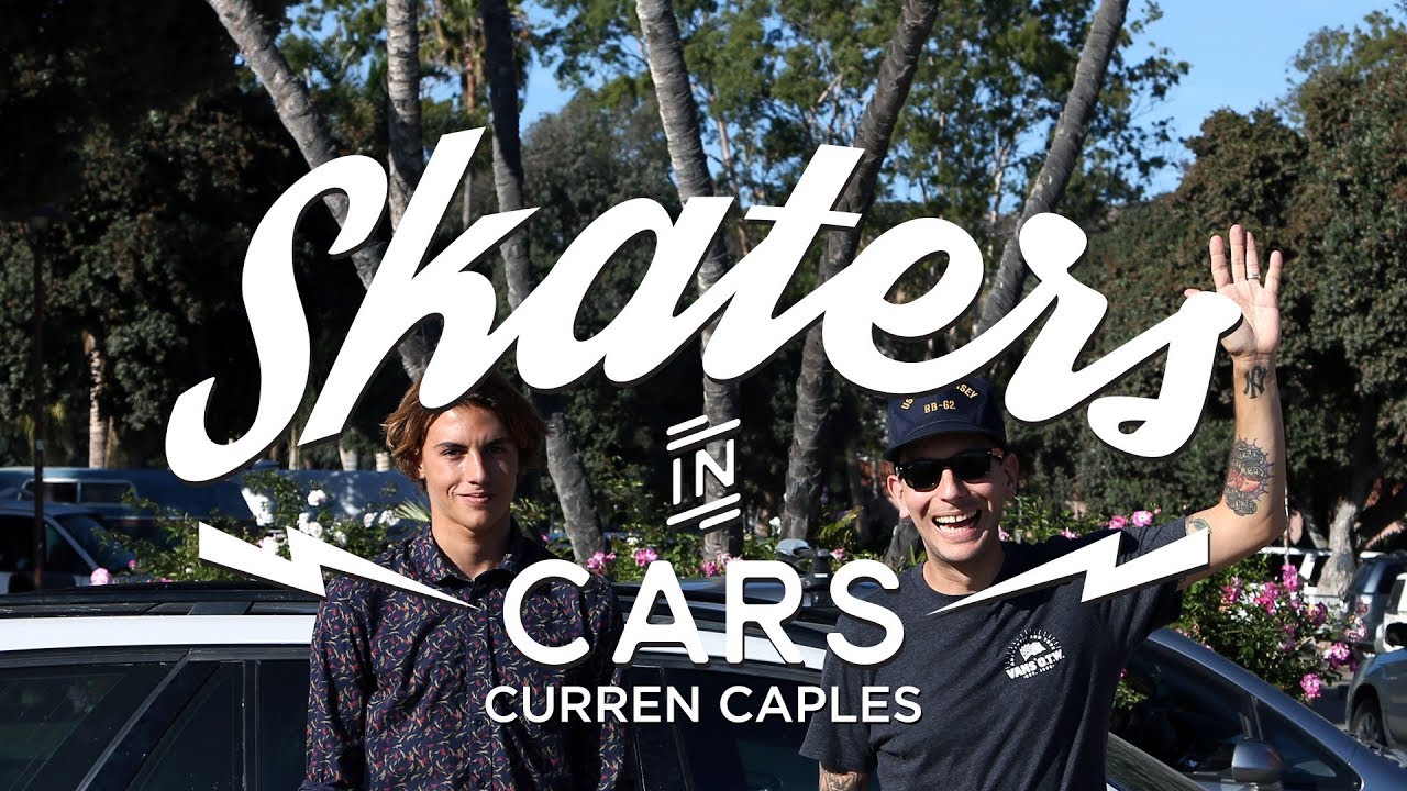 CURREN CAPLES: Skaters In Cars | X Games