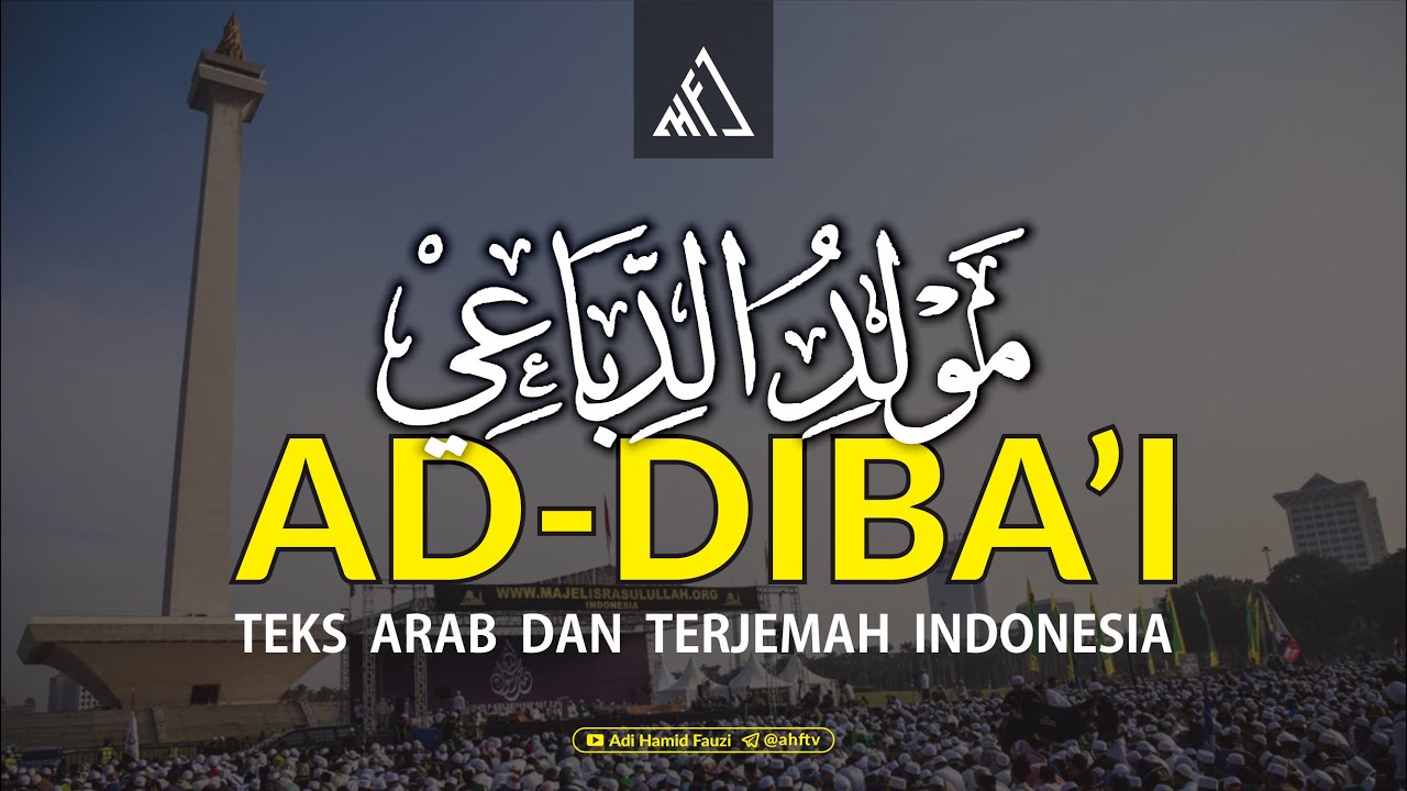 Bacaan Maulid Ad-Diba'i (مَوْلِدُ الدَّيْبَعِىْ) - Teks Arab dan Artinya