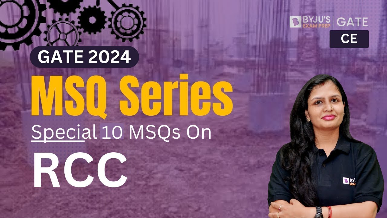 GATE 2024 | Civil Engineering | RCC MSQ Questions | BYJU'S GATE