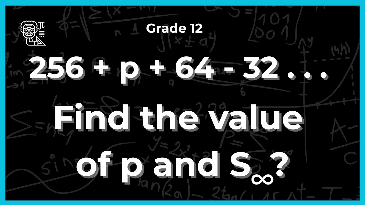 Exam Question Sequence & Series | Grade 12