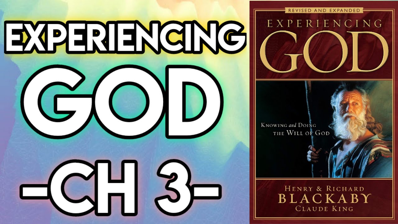 Experiencing God Chapter 3 Henry Blackaby | Doing God's Will