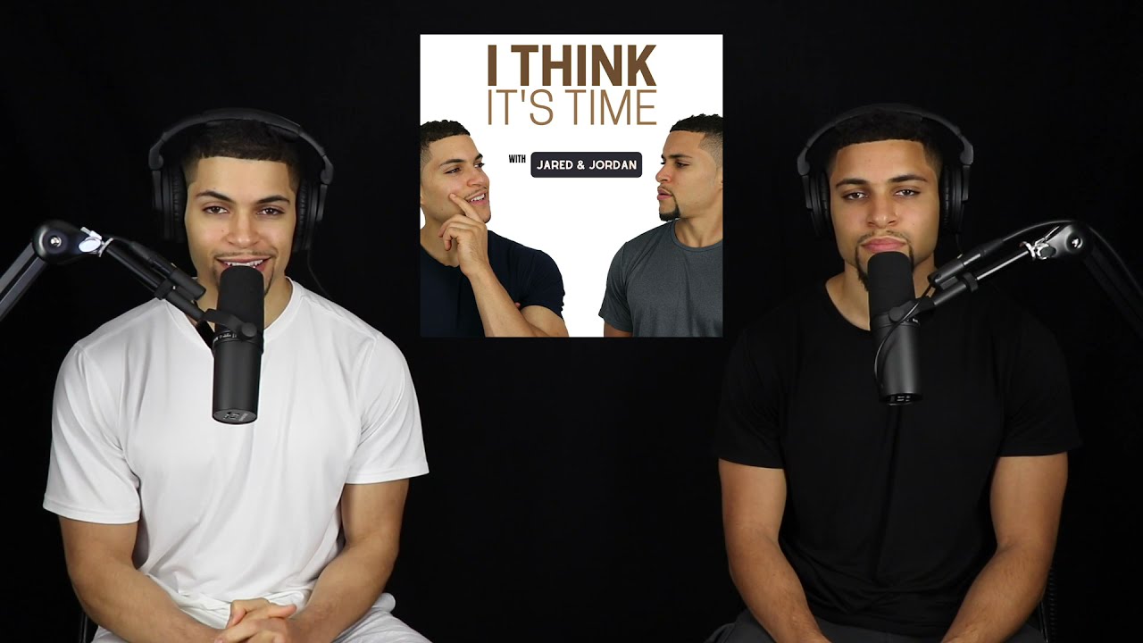I Think It's Time Podcast Trailer | Jared & Jordan