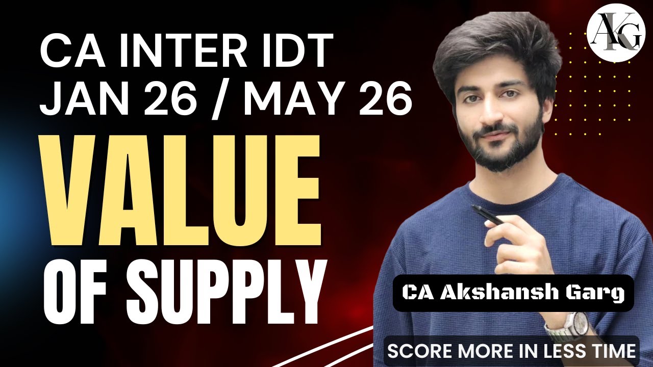 Value of Supply | CA Inter Jan'26/May'26 | CA Akshansh Garg