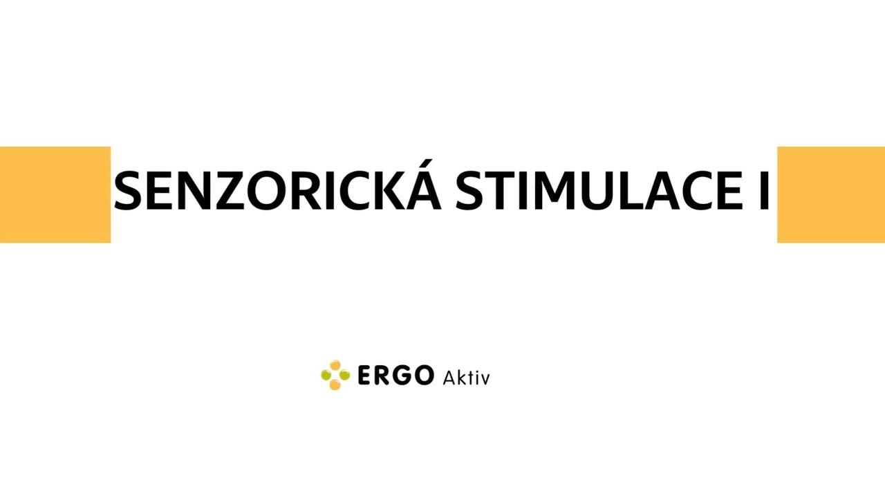 Senzorická stimulace I