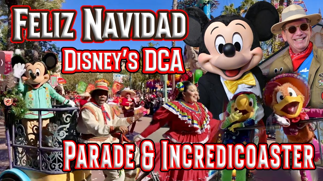 Диснеевский «Парад Фелис Навидад» в California Adventure