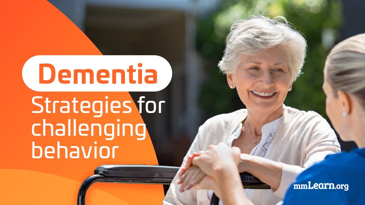 Dementia: Dealing with challenging behaviors