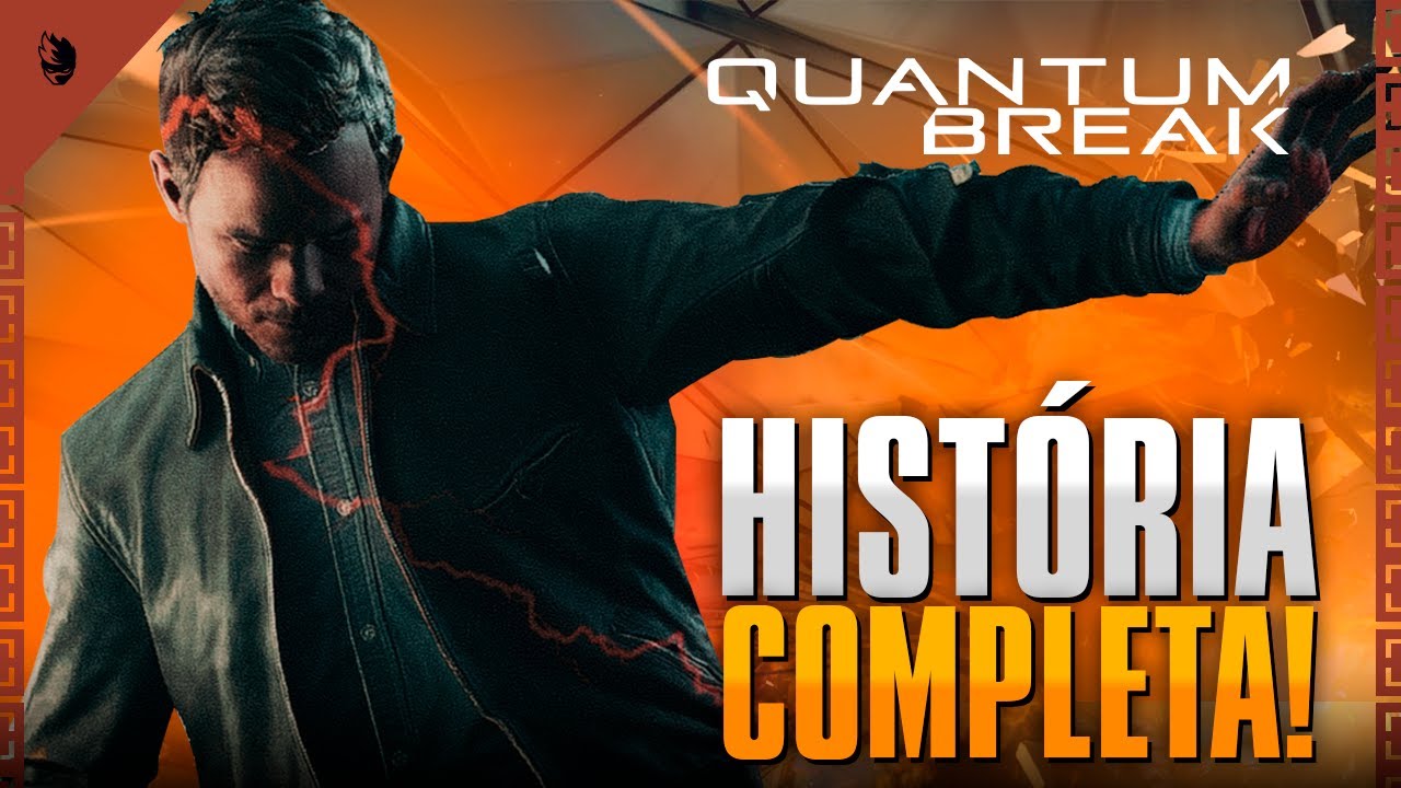 Quantum Break: A História Completa e Explicada
