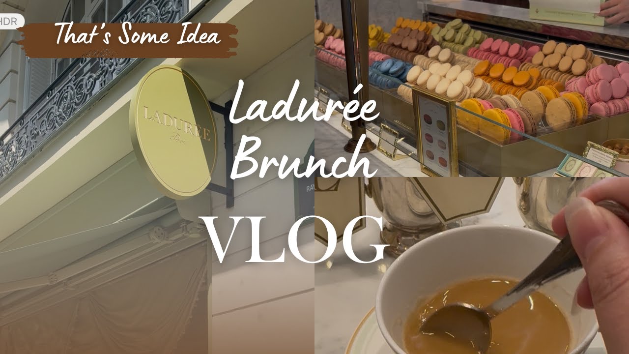 Ladurée Brunch Vlog