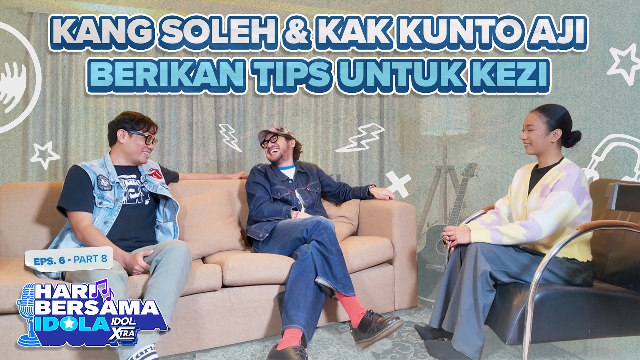 Ini Dia Tips Nyanyi dari Kak Kunto Aji & Kang Soleh untuk Kezi | Idol Xtra Hari Bersama Idola