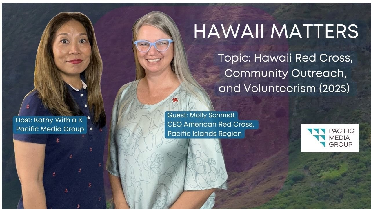 Molly Schmidit of American Red Cross, Pacific Islands Region (2025) Hawaii Matters interview