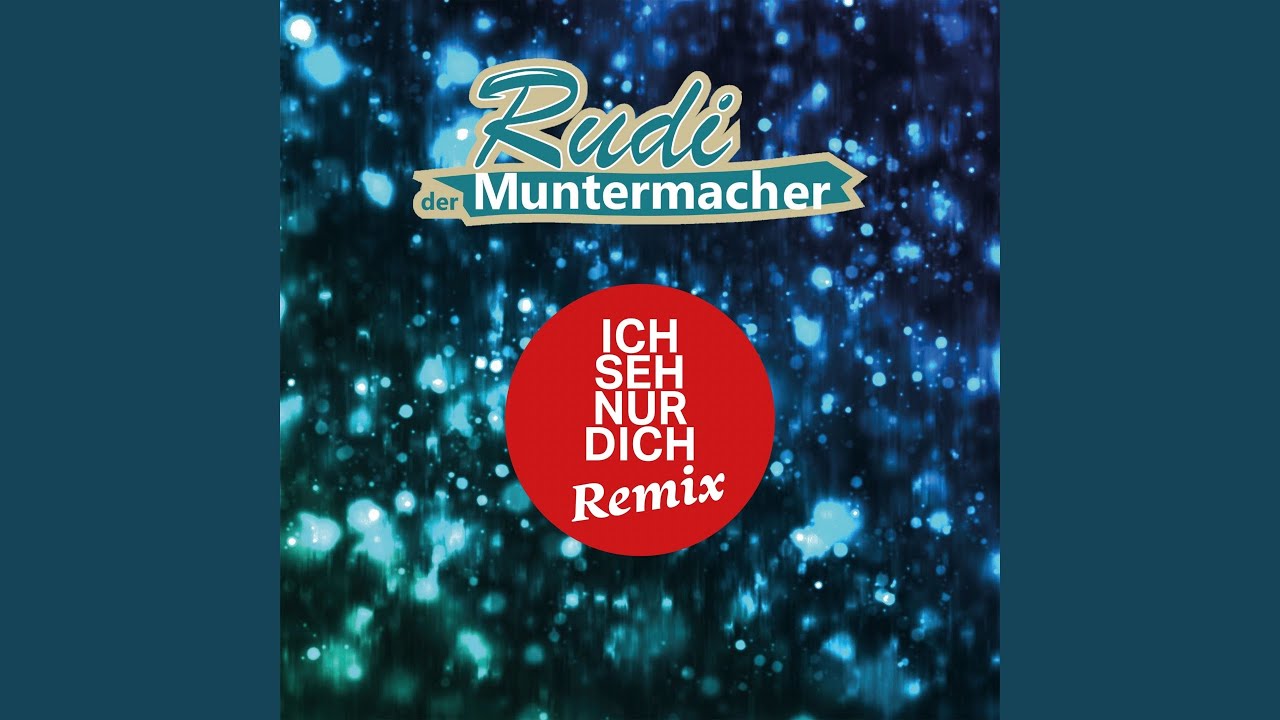 Ich seh nur Dich (Radio Mix)