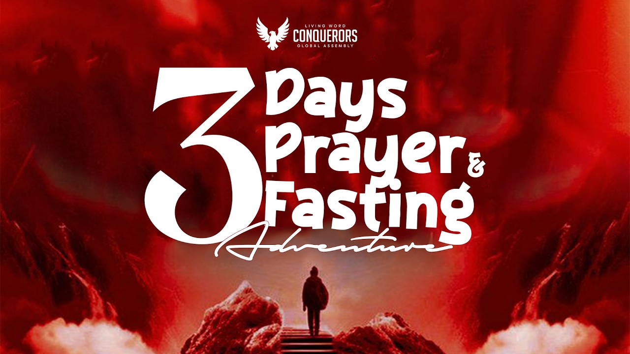 3 DAYS PRAYER AND FASTING ADVENTURE | DAY 3 | WITH DAVID ABIOYE | LWCGA| 05.03.26